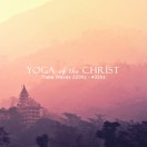 Yoga of the Christ  - Theta wave meditation